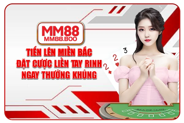 Tiến Lên Miền Bắc - Chinh Phục Thế Giới Game Bài Đỉnh Cao