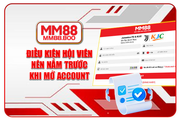Điều kiện hội viên nên nắm trước khi mở account