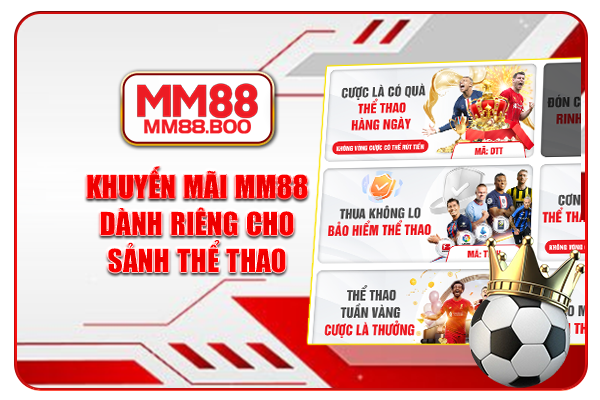Khuyến mãi MM88 dành riêng cho sảnh thể thao