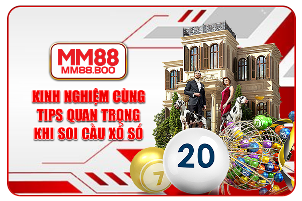 Kinh nghiệm cùng tips quan trọng khi soi cầu xổ số