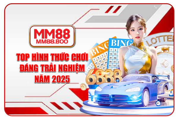 Top hình thức chơi đáng trải nghiệm năm 2025