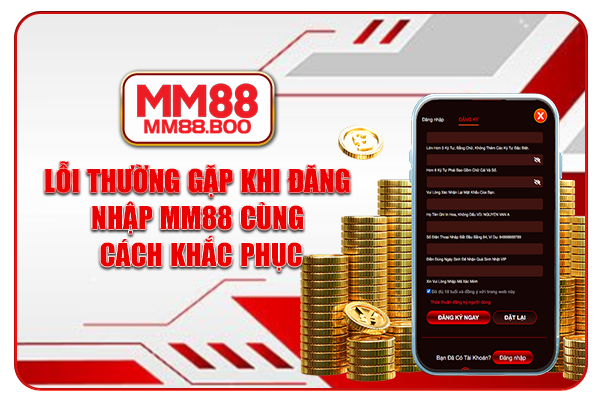 Lỗi thường gặp khi đăng nhập MM88 cùng cách khắc phục